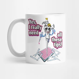 PCR Pipette Funny Cute Science Cartoon - Yes, I Really Need All These Tips Mug